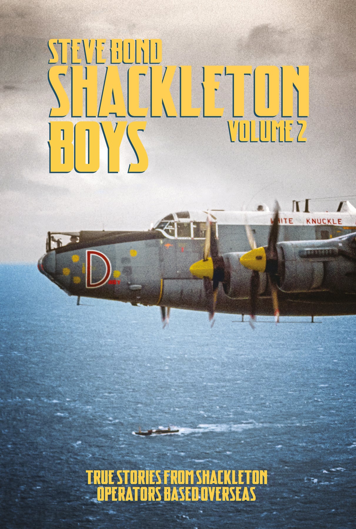 Steve Shackleton Shackleton Boys - Volumes 1 & 2 By Steve Bond – Navy Wings Flight Store